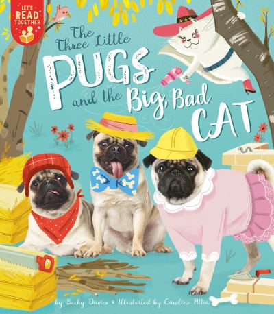 Cover for Becky Davies · The Three Little Pugs and the Big Bad Cat - Let's Read Together (Paperback Book) (2021)