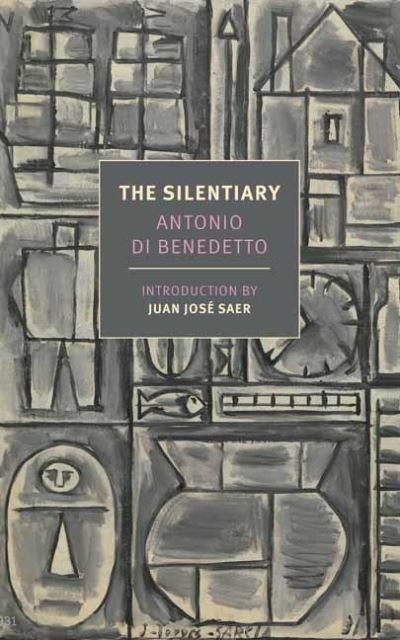 The Silentiary - Antonio di Benedetto - Books - New York Review Books - 9781681375625 - February 1, 2022