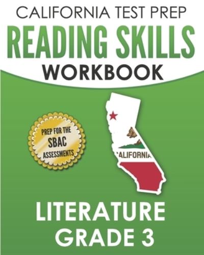 Cover for C Hawas · CALIFORNIA TEST PREP Reading Skills Workbook Literature Grade 3 (Paperback Book) (2019)