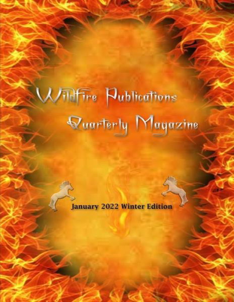 Cover for Susan Joyner-Stumpf · Wildfire Publications, LLC Quarterly Magazine January 2022 Winter Edition (Paperback Book) (2022)