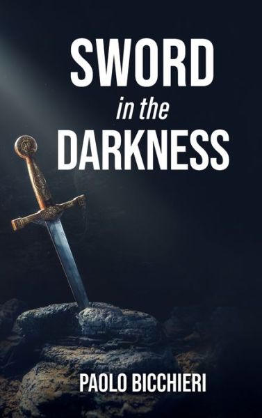 Cover for Paolo Bicchieri · Sword in the Darkness (Hardcover Book) (2019)