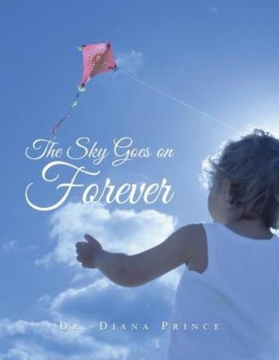 Cover for Dr Diana Prince · The Sky Goes on Forever: Poems for Children (Paperback Book) (2019)