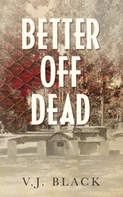Cover for V J Black · Better Off Dead (Paperback Book) (2020)
