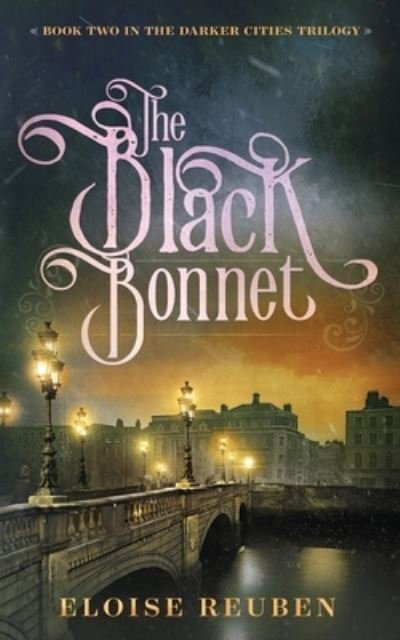 Cover for Eloise Reuben · The Black Bonnet (Paperback Bog) (2020)