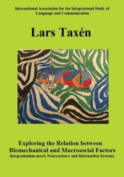 Cover for Lars Taxen · Exploring the Relation between Biomechanical and Macrosocial Factors (Paperback Book) (2020)