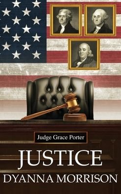 Cover for Dyanna M White · Justice (Hardcover bog) (2021)