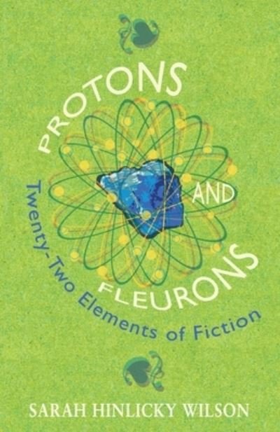 Cover for Sarah Hinlicky Wilson · Protons and Fleurons (Pocketbok) (2022)