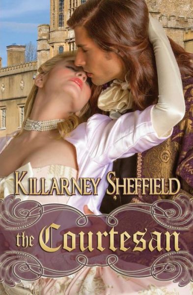 Cover for Killarney Sheffield · The Courtesan (Paperback Book) (2014)