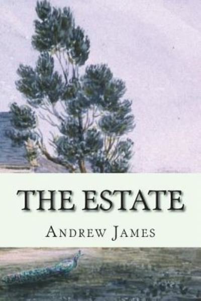 Cover for Andrew James · The Estate (Paperback Book) (2018)
