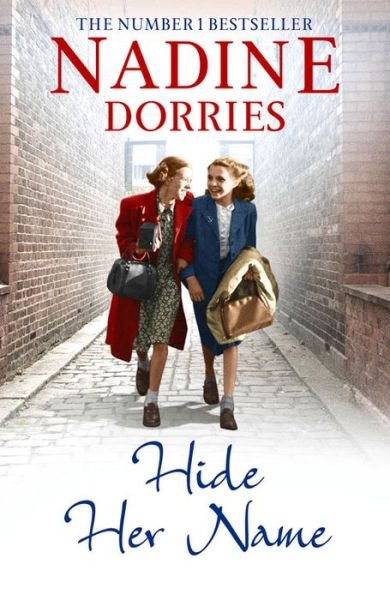 Hide Her Name - The Four Streets - Nadine Dorries - Books - Head of Zeus - 9781781857625 - June 4, 2015