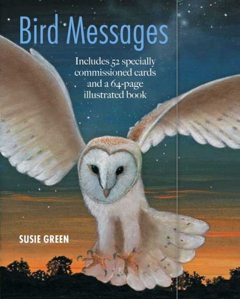 Cover for Susie Green · Bird Messages: Includes 52 Specially Commissioned Cards and a 64-Page Illustrated Book (Bok) (2018)