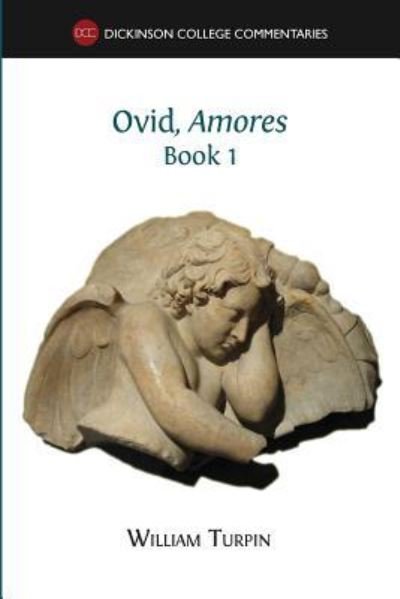 Cover for William Turpin · Ovid, Amores (Book 1) (Paperback Book) (2016)