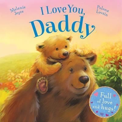 I Love You, Daddy - Melanie Joyce - Books - Igloo Books - 9781784405625 - 2016