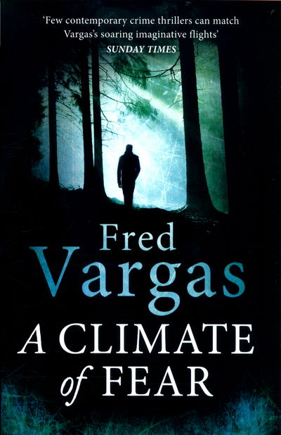 A Climate of Fear - Commissaire Adamsberg - Fred Vargas - Bøker - Vintage Publishing - 9781784702625 - 8. juni 2017