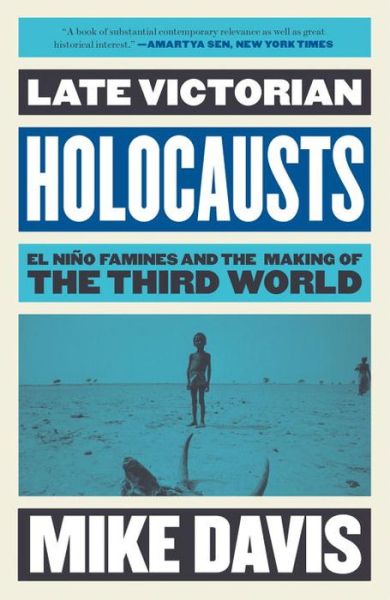 Cover for Mike Davis · Late Victorian Holocausts: El Nino Famines and the Making of the Third World - The Essential Mike Davis (Pocketbok) (2017)