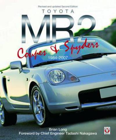 Cover for Brian Long · Toyota Mr2 Coupe &amp; Spyders: Revised &amp; Updated Second Edition (Paperback Book) [2 Revised edition] (2020)