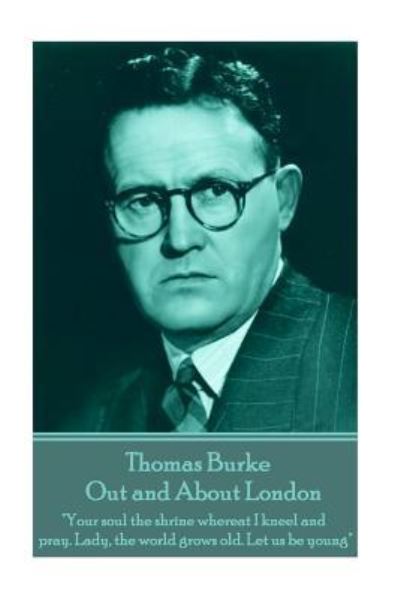 Cover for Thomas Burke · Thomas Burke - Out and About London (Pocketbok) (2018)