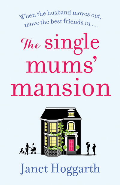 Cover for Janet Hoggarth · The Single Mums' Mansion (Paperback Book) (2018)