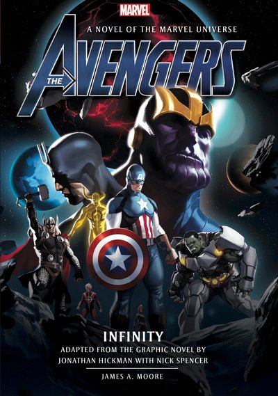Cover for James A. Moore · Avengers: Infinity Prose Novel - Marvel Original Prose Novels (Innbunden bok) (2019)
