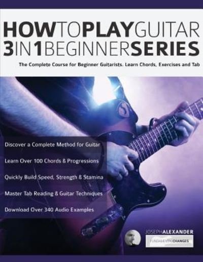 Cover for Joseph Alexander · How to Play Guitar 3 in 1 Beginner Series (Taschenbuch) (2019)