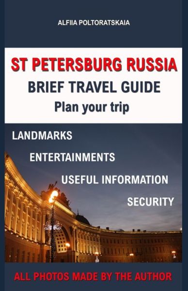 Cover for Alfiia Poltoratskaia · St Petersburg: A Brief Travel Guide (Paperback Book) (2018)