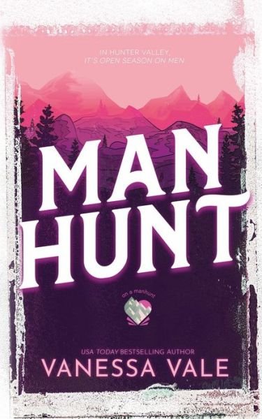 Cover for Vanessa Vale · Man Hunt (Book) (2023)