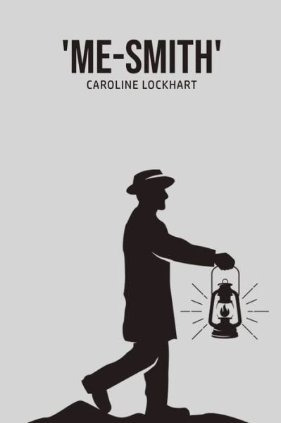 Cover for Caroline Lockhart · 'Me-Smith' (Paperback Book) (2020)