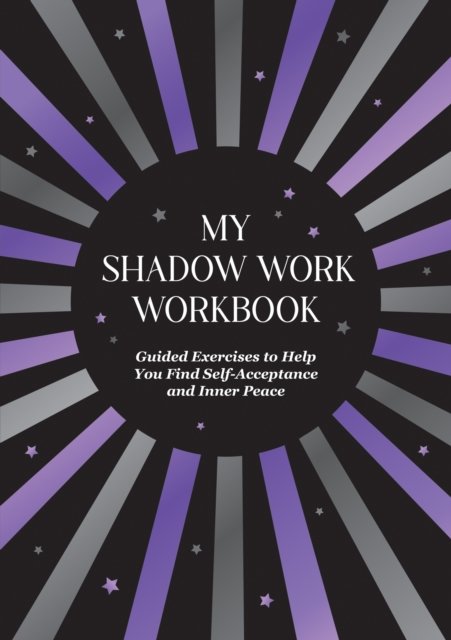 Summersale Publishers · My Shadow Work Workbook: Guided Exercises to Help You Find Self-Acceptance and Inner Peace (Paperback Book) (2024)