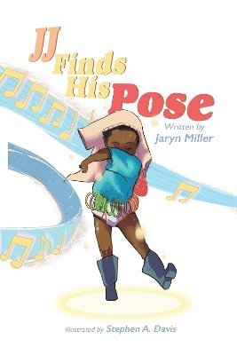 Cover for Jaryn Miller · JJ Finds his Pose (Paperback Book) (2024)