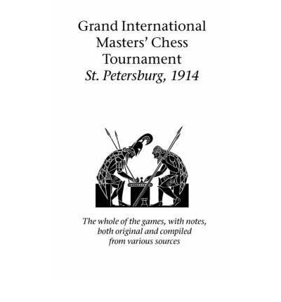 Cover for Emanuel Lasker · Grand International Masters' Chess Tournament St. Petersburg, 1914 (Paperback Bog) (2005)