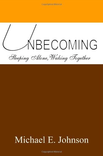 Unbecoming - Michael Johnson - Bøger - Lulu.com - 9781847287625 - 13. august 2006