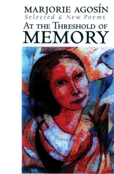Cover for Isabel Allende · At the Threshold of Memory: New &amp; Selected Poems (Paperback Book) (2003)