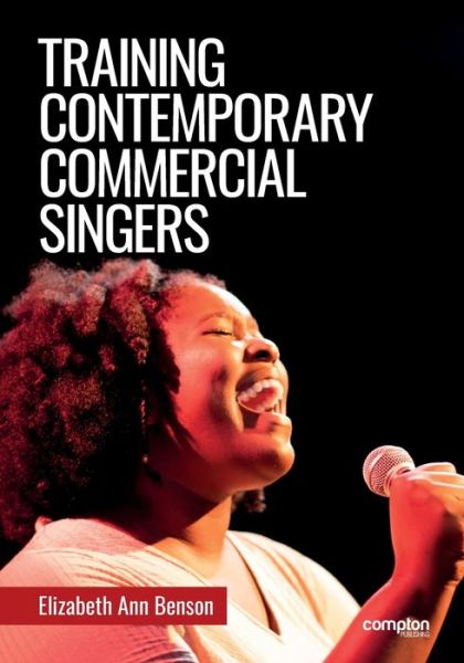 Cover for Elizabeth Ann Benson · Training Contemporary Commercial Singers (Paperback Book) (2020)