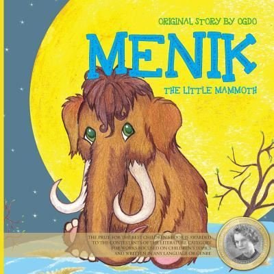 Cover for Ogdo Evdokiya Irintseeva · Menik the Little Mammoth (Paperback Book) (2017)