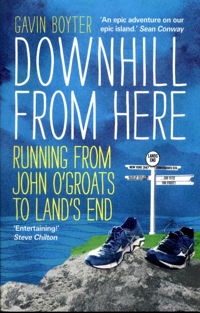 Cover for Gavin Boyter · Downhill From Here: Running From John O'Groats to Land's End (Paperback Bog) (2017)
