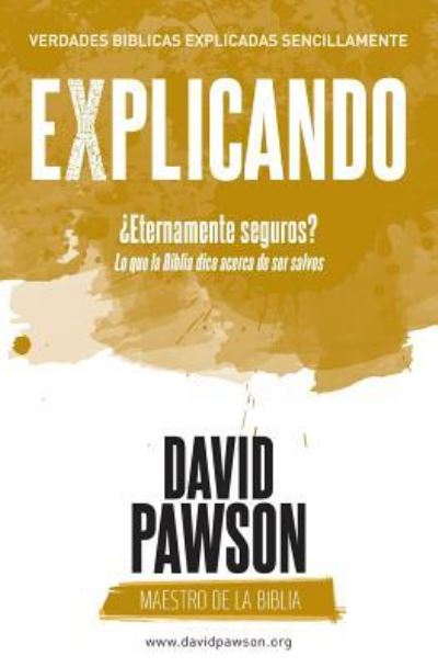 EXPLICANDO ?Eternamente seguros? - David Pawson - Boeken - Anchor Recordings Ltd - 9781911173625 - 16 mei 2018