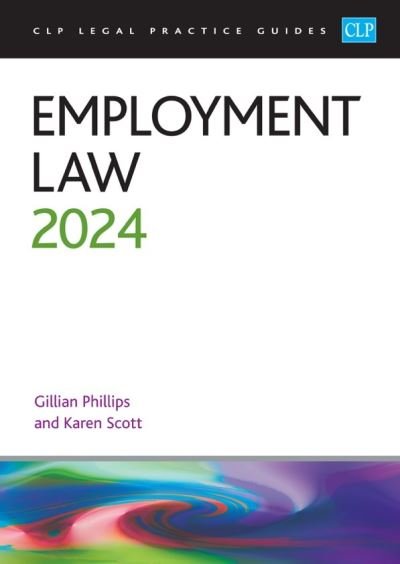 Cover for Phillips · Employment Law 2024: Legal Practice Course Guides (LPC) (Taschenbuch) [Revised edition] (2024)