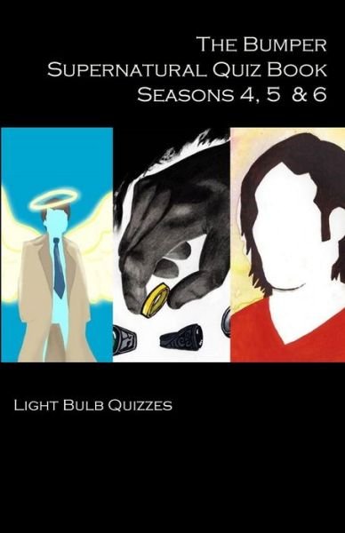 Cover for Light Bulb Quizzes · The Bumper Supernatural Quiz Book Seasons 4, 5 &amp; 6 (Taschenbuch) (2019)