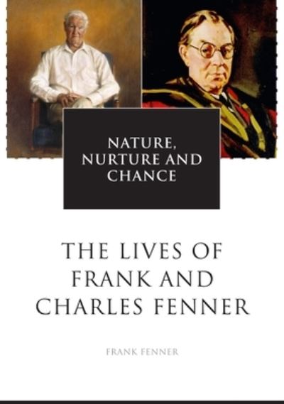 Cover for Frank Fenner · Nature, nurture and chance (Book) (2006)