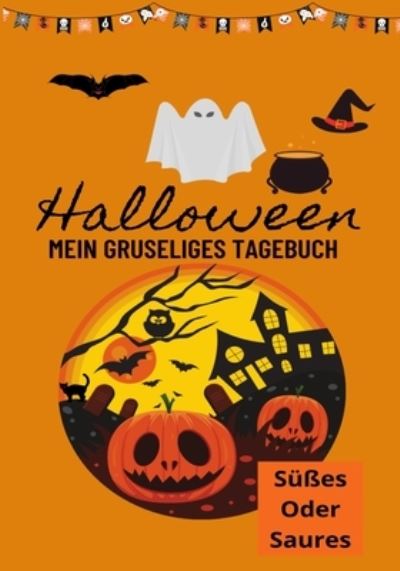 Cover for Petal Publishing Co · Halloween Mein Gruseliges Tagebuch (Paperback Book) (2021)