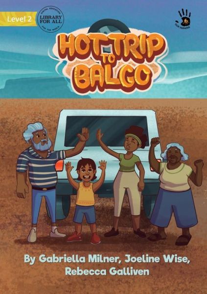 Cover for Gabriella Milner · The Hot Trip to Balgo (Paperback Book) (2022)