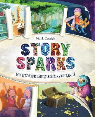 Story Sparks: Ignite Your Bedtime Storytelling! - Mark Cunich - Books - Wilkinson Publishing - 9781922810625 - October 30, 2024