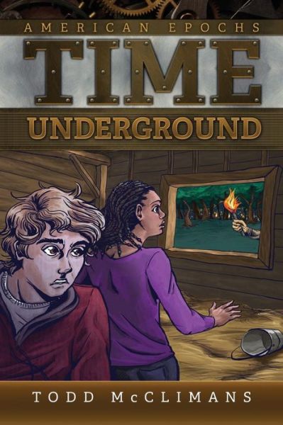 Time Underground - Todd Mcclimans - Kirjat - Overdue Books - 9781937997625 - torstai 14. toukokuuta 2015