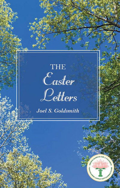 Cover for Goldsmith, Joel S. (Joel S. Goldsmith) · The Easter Letters (Paperback Book) (2018)