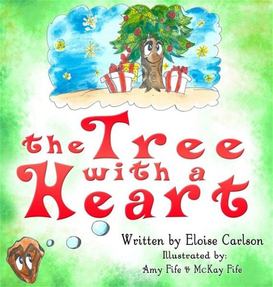Cover for Eloise Carlson · The Tree with a Heart (Hardcover bog) (2015)