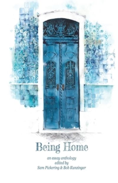 Cover for Sam Pickering · Being Home (Paperback Book) (2021)