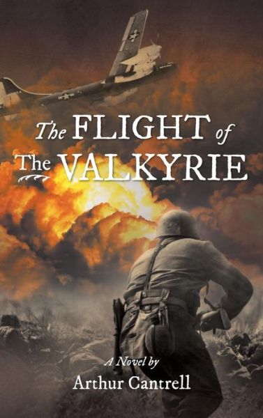 Cover for Arthur Cantrell · The Flight of the Valkyrie (Hardcover Book) (2019)