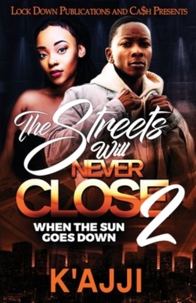 Cover for K'Ajji · The Streets Will Never Close 2 (Paperback Book) (2022)