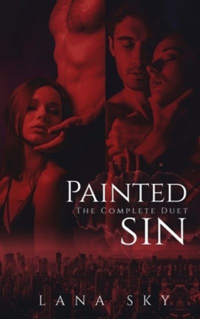 Cover for Lana Sky · The Complete Painted Sin Duet (Hardcover Book) (2022)