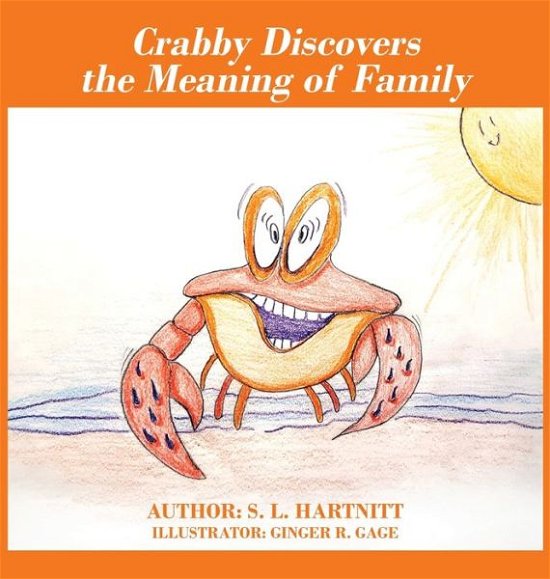 Cover for S. L. Hartnitt · Crabby Discovers the Meaning of Family (Book) (2023)